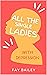 All the Single Ladies: With Depression