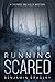 Running Scared (Shepard & Kelly Mysteries)