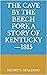 The Cave by the Beech Fork A Story of Kentucky—1815