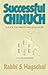 Successful Chinuch: A Guide for Parents and Educators
