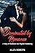 Dominated by Romance: A Sto...