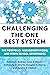 Challenging the One Best Sy...