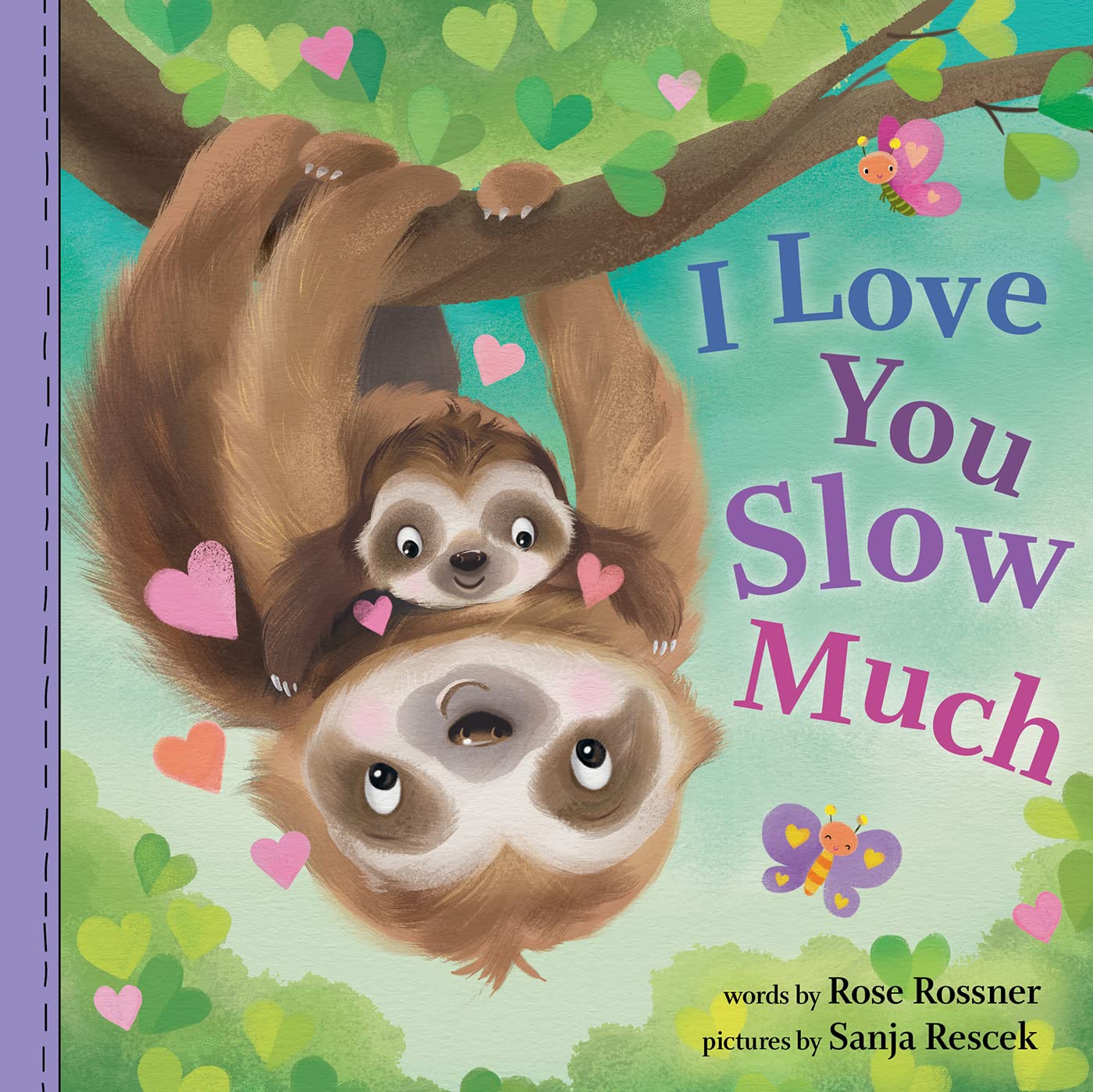 I Love You Slow Much: A Sweet and Funny Baby Animal Board Book for Babies and Toddlers (Punderland)