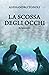 La scossa degli occhi