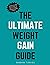 The Ultimate Weight Gain Gu...