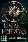 A Dark Betrayal (Distant Horizons, #1)