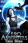 Zero Absolutes (The Night Parade: Yuki Shiro Book 1)