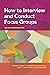 How to Interview and Conduct Focus Groups (Concise Guides to Conducting Behavioral, Health, and Social Science Research Series)