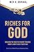 Riches for God: Breaking th...
