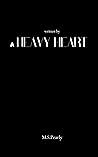 Book cover for written by a HEAVY HEART