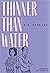 Thinner Than Water (Virginia and Felix, 3)