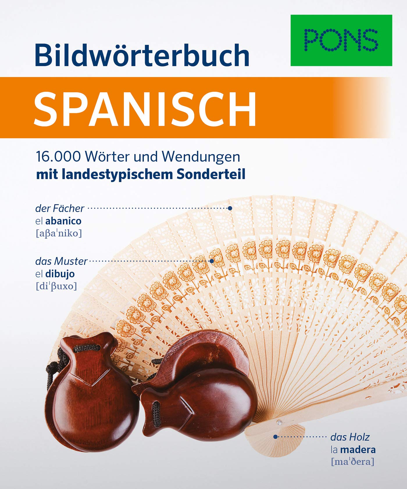 Bildwörterbuch Spanisch: 16.000 Wörter und Wendungen mit landestypischem Sonderteil (Paperback)