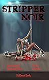 Stripper Noir by Armand Rosamilia