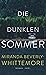 Die dunklen Sommer