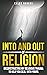 Into and Out of Religion: D...