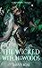 The Wicked Witch of the Woods: A Hansel and Gretel Retelling (Forbidden Fables)