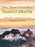 Why There’s Probably a Peaceful Afterlife by Benjamin Branfman