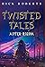 Twisted Tales After 8:10 PM...