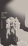 Hope In Her Hope In Her