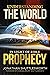 Understanding the World in Light of Bible Prophecy by Jonathan Shuttlesworth