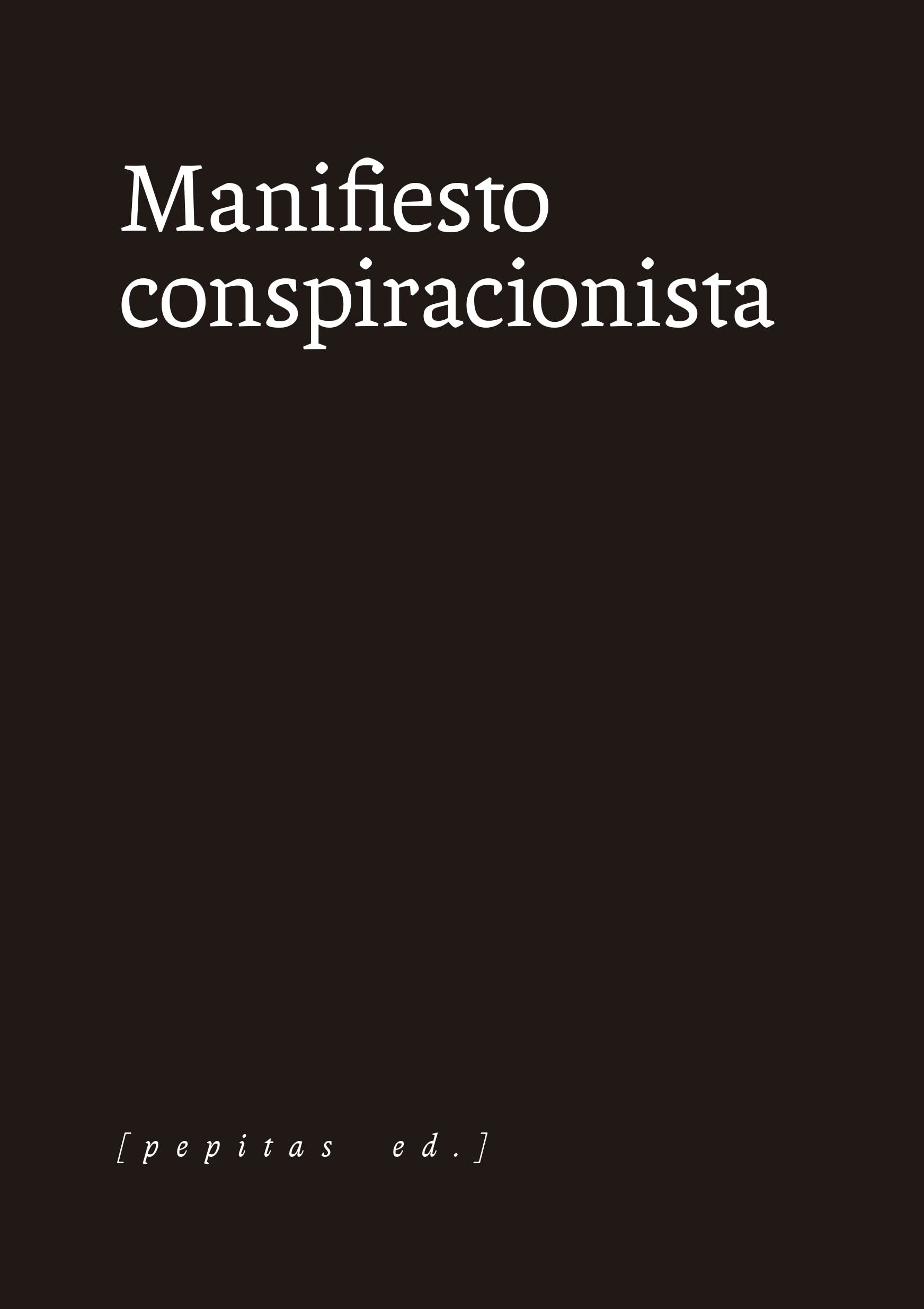 Manifiesto conspiracionista (Paperback)
