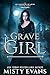 Grave Girl (The Accidental Reaper Series, Book 4) by Misty Evans