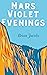 Mars Violet Evenings