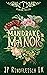 Mandrake Manor by J.P. Rindfleisch IX