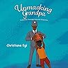 Unmasking Grandpa by Christiana Egi