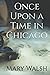 Once Upon a Time in Chicago