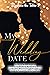 My Wedding Date: Tales from...