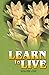Learn To Live Volume-1