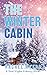 The Winter Cabin by Rachel Myers