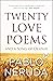 Twenty Love Poems and a Son...