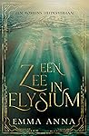 Een zee in Elysium by Emma Anna