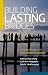 Building Lasting Bridges by Kathryn Choy-Wong Building Lasting Bridges by Kathryn Choy-Wong