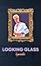 Looking Glass