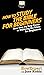 How To Study The Bible for Beginners: Your Step By Step Guide To Studying The Bible for Beginners
