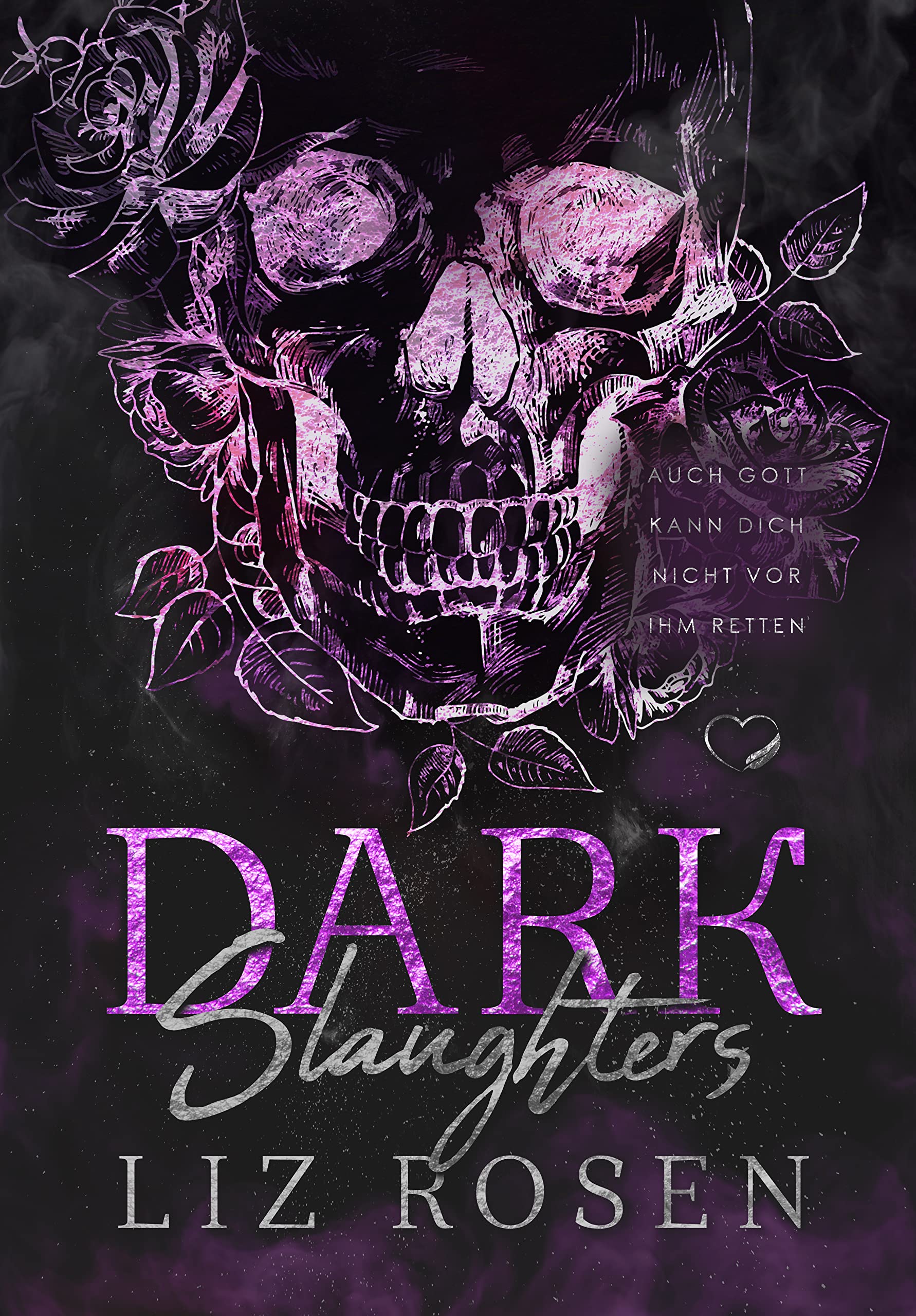 Dark Slaughters - Auch Gott kann dich nicht vor ihm retten (Kindle Edition)