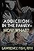 Addiction in the Family - N...