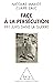 Face à la persécution: 991 ...