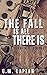 The Fall is All There Is (Four of Mercies, #1)