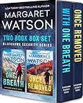Blackhawk Security Two-Book Box Set: With One Breath / Once Removed