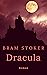 Bram Stoker: Dracula (German Edition)
