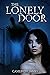 The Lonely Door: The Shadow...