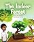 The Indoor Forest: Leveled ...