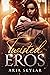 Twisted Eros (Modern Mythic...