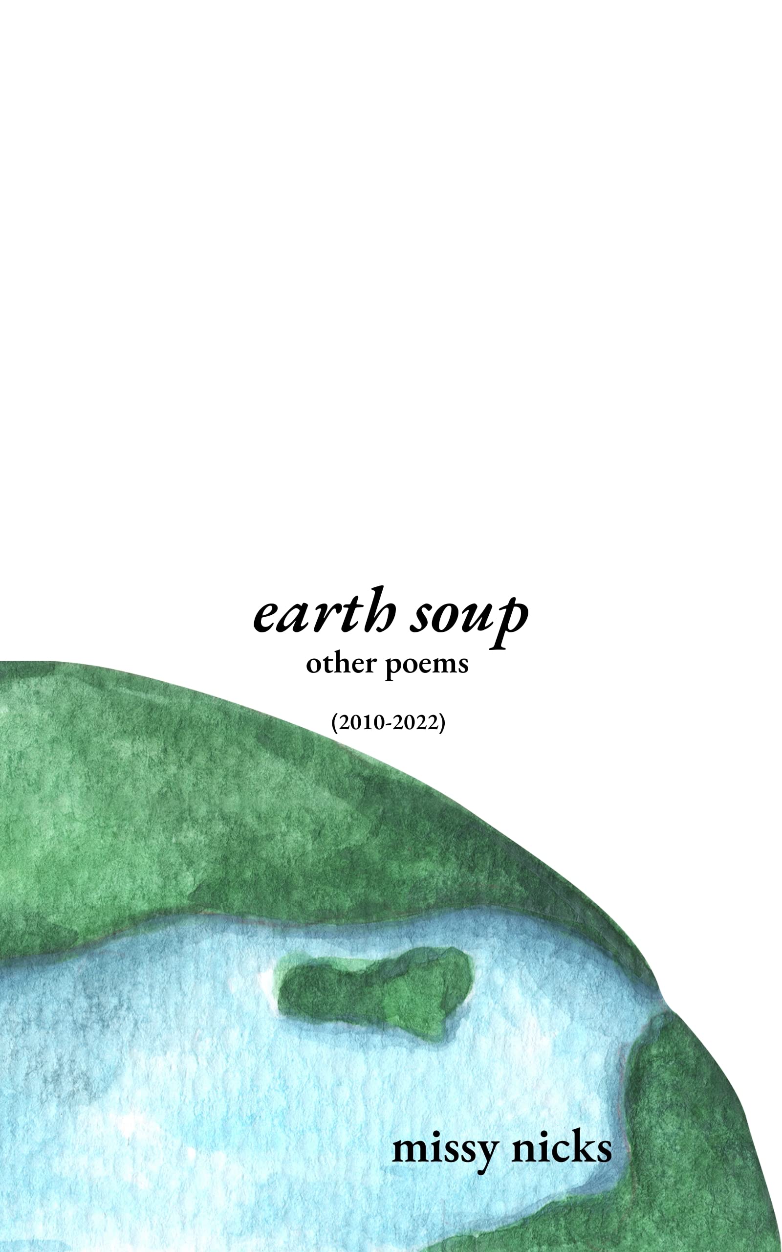 earth soup: other poems (Kindle Edition)