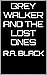 Grey Walker and the Lost Ones