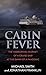 Cabin Fever: The Harrowing ...